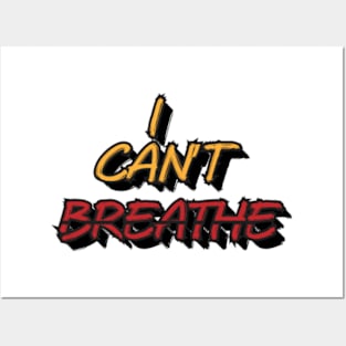 i can t breathe Posters and Art